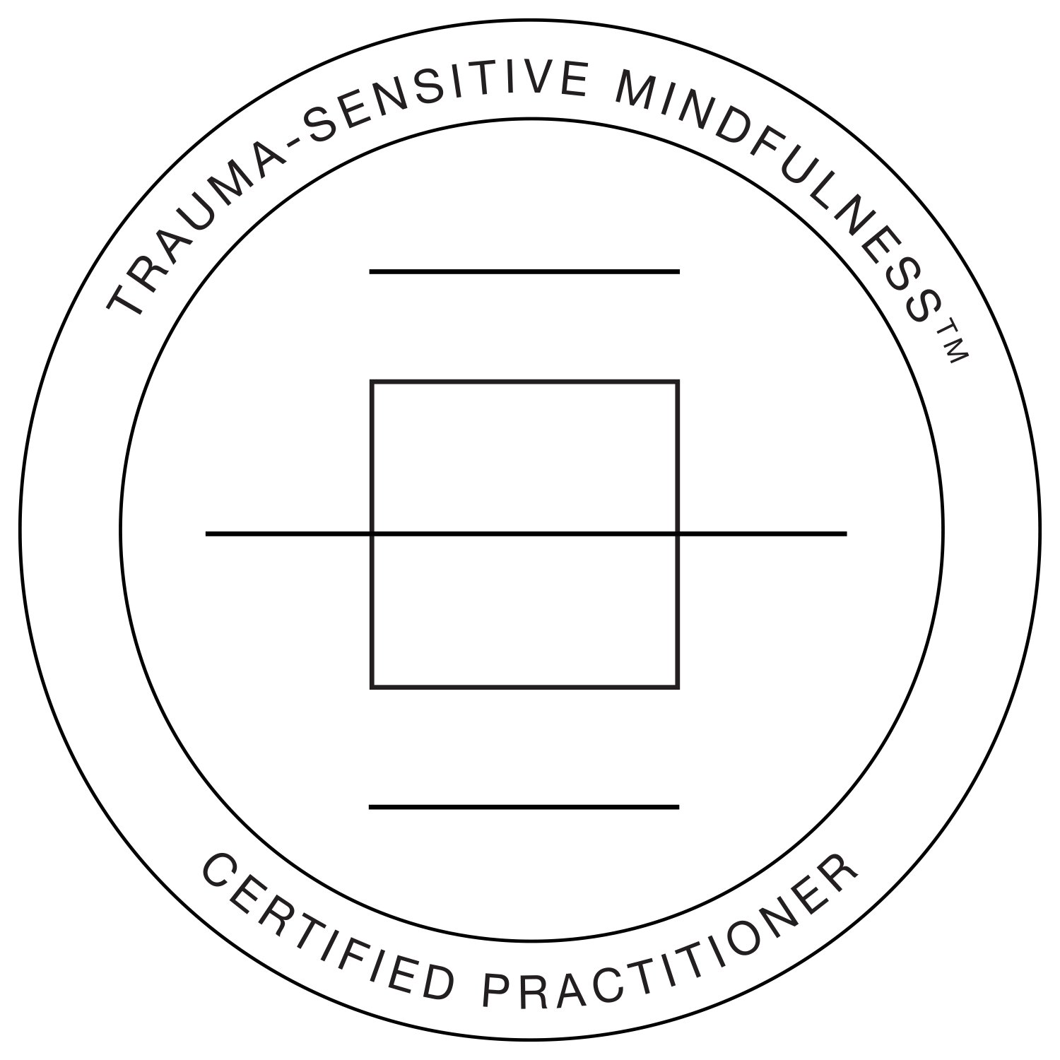 Certified Trauma-Sensitive Mindfulness Practitioner.